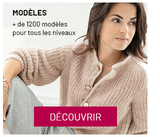 MODÈLES / + de 1200 modèles  pour tous les niveaux  / DÉCOUVRIR