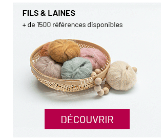 FILS & LAINES / + de 1500 références disponibles / DÉCOUVRIR